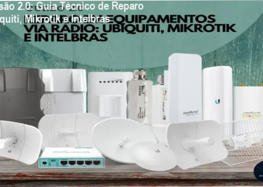 Capa do curso Versão 2.0 mostrando equipamentos wireless Ubiquiti, Mikrotik e Intelbras em bancada de reparo