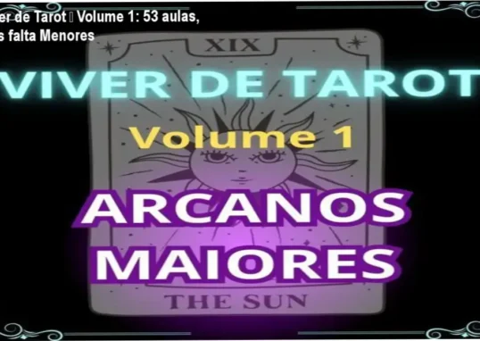 Viver de Tarot – Volume 1 carga horária e cronograma de 53 aulas