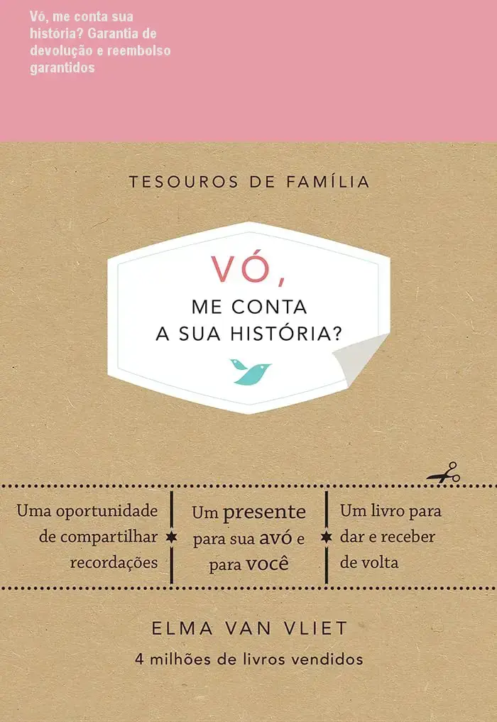 Vó, me conta sua história? Elma Van Vliet reembolso e garantia