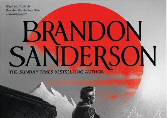 Wind and Truth de Brandon Sanderson – resultados épicos e imersão total