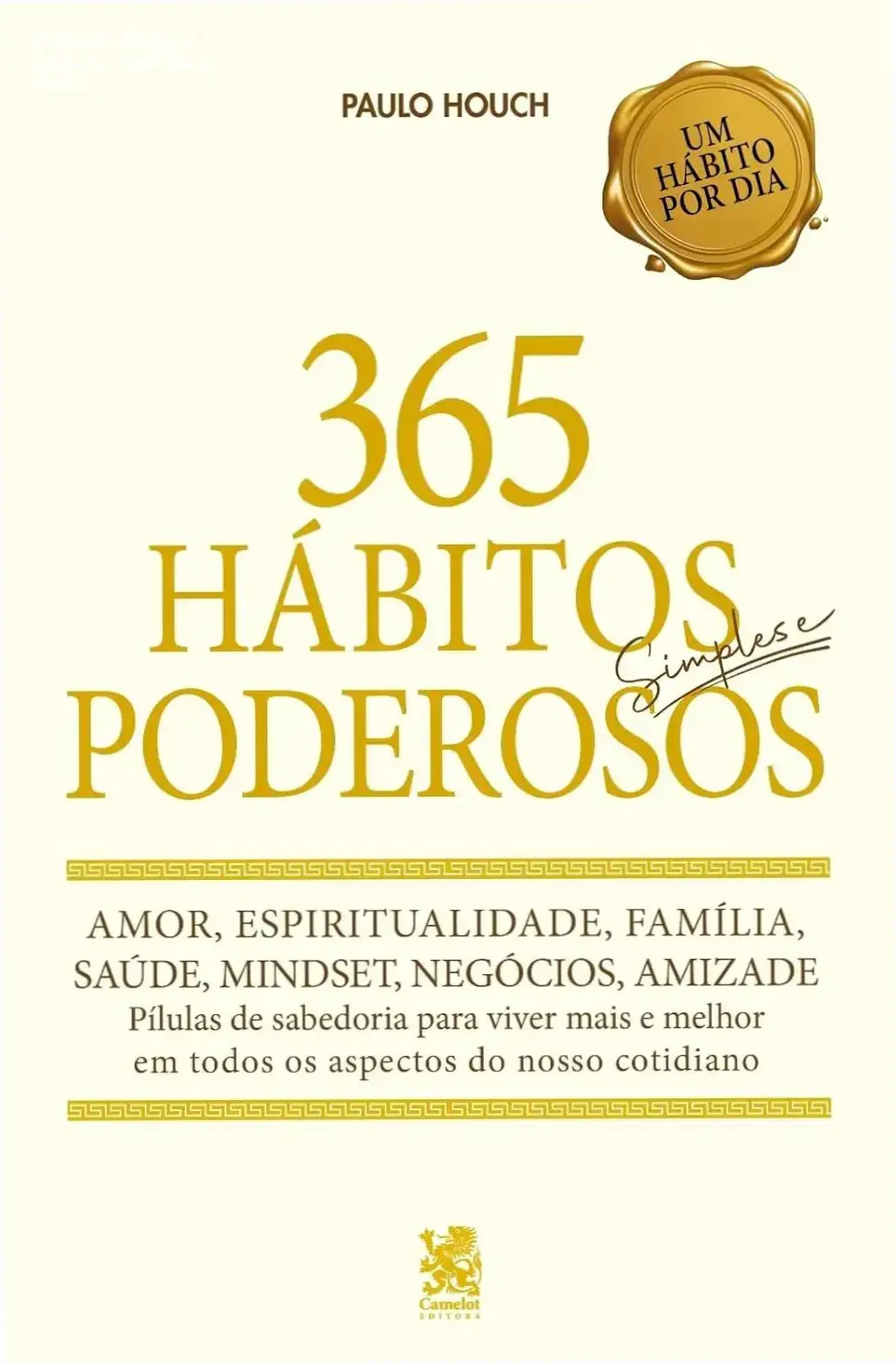 Capa do livro 365 Hábitos Simples e Poderosos de Paulo Houch
