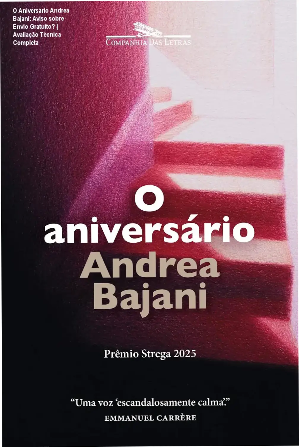 Romance 'O Aniversário' de Andrea Bajani, com capa marcante e simbolismo emocional.