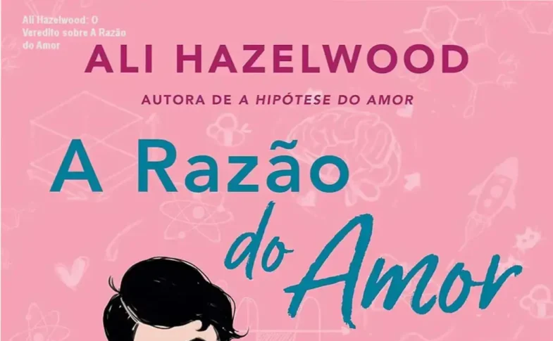 Capa do livro A Razão do Amor de Ali Hazelwood em um ambiente de leitura