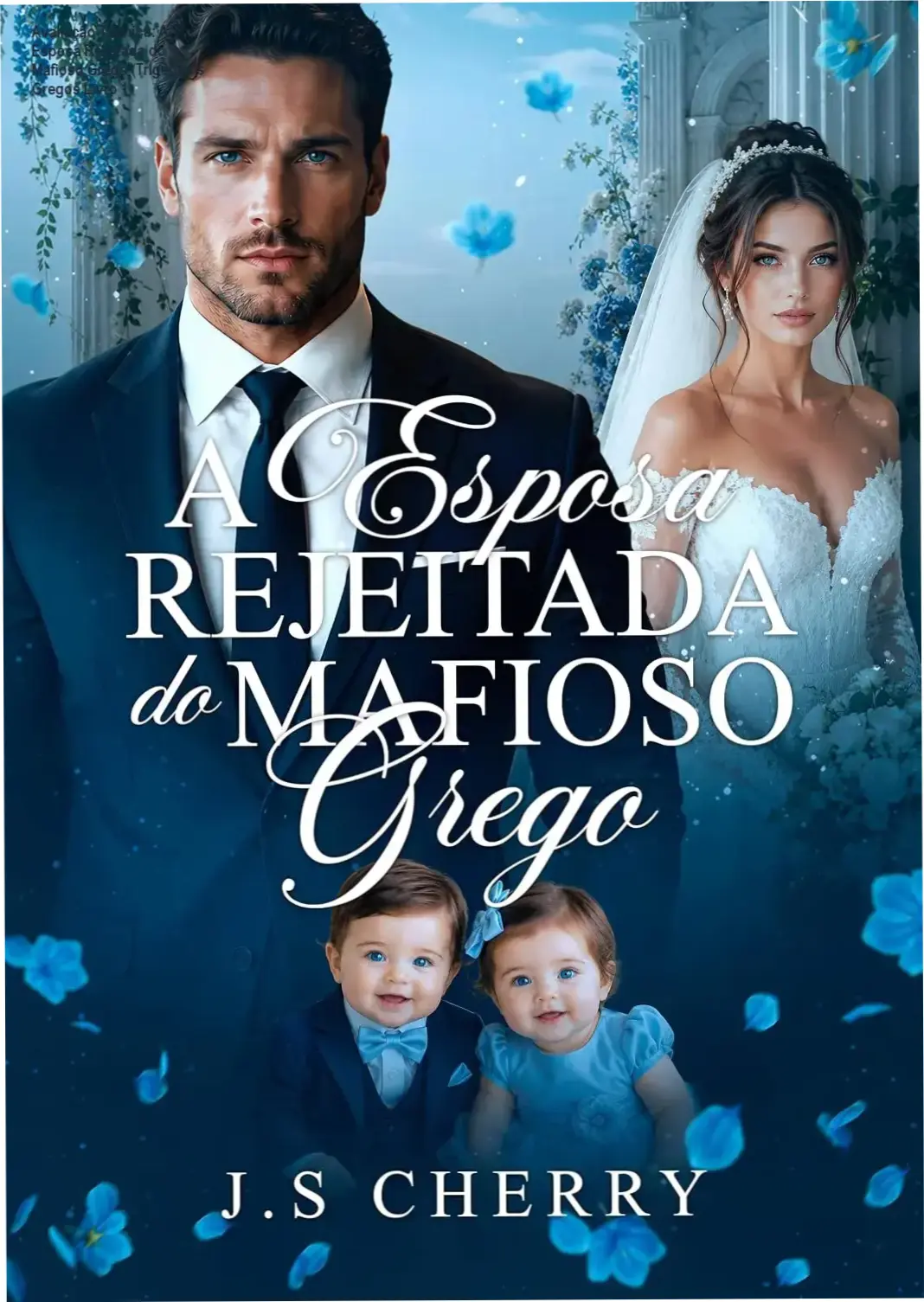 Guia explicativo sobre o produto digital A Esposa Rejeitada do Mafioso Grego (Trigêmeos Gregos Livro 1)