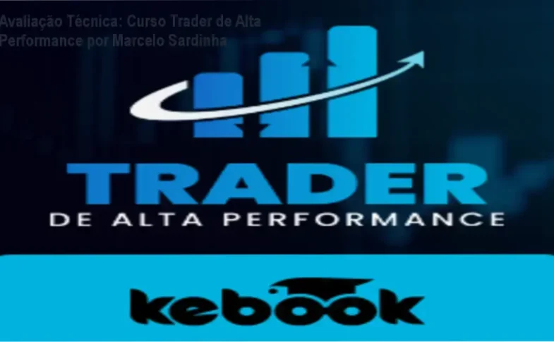 Guia explicativo sobre o produto digital Curso Trader de Alta Performance por Marcelo Sardinha