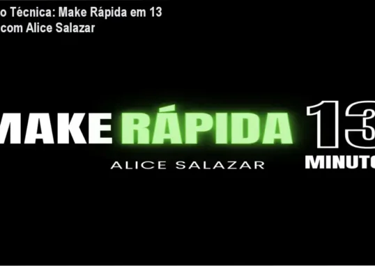 Guia explicativo sobre o produto digital Make Rápida em 13 Minutos com Alice Salazar