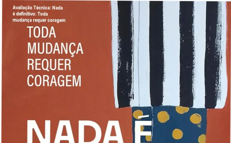 Guia explicativo sobre o produto digital Nada é definitivo: Toda mudança requer coragem