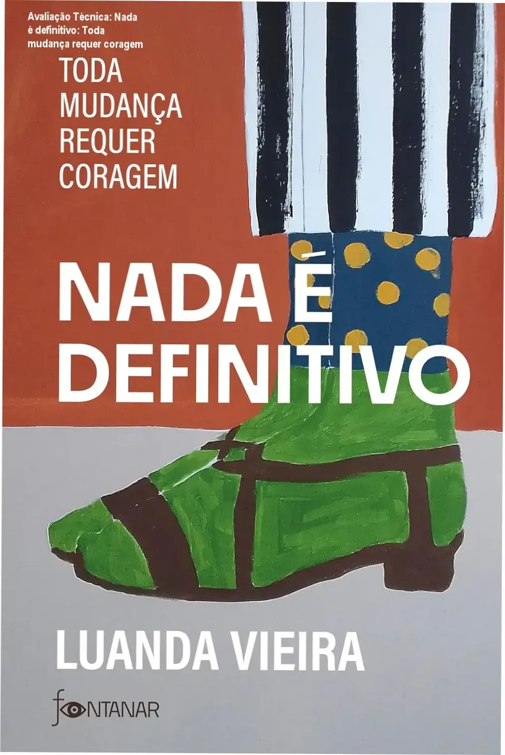Guia explicativo sobre o produto digital Nada é definitivo: Toda mudança requer coragem