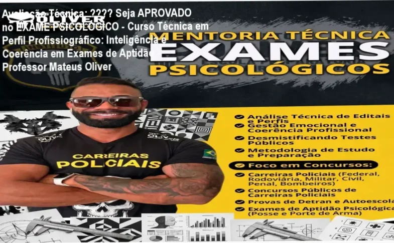 Guia explicativo sobre o produto digital 🕵🏻 Seja APROVADO no EXAME PSICOLÓGICO - Curso Técnica em Perfil Profissiográfico: Inteligência e Coerência em Exames de Aptidão - Professor Mateus Oliver