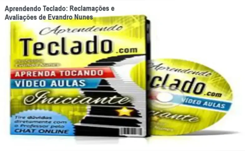 Curso Aprendendo Teclado de Evandro Nunes – reclamações, avaliações e reputação