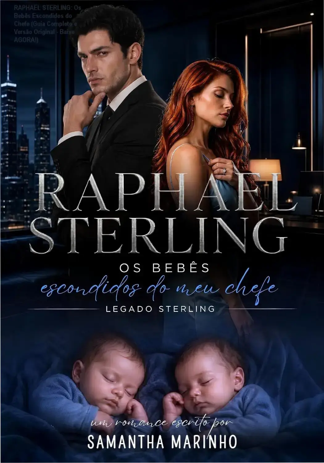 Capa digital do ebook Os Bebês Escondidos do Chefe de Raphael Sterling com destaque em bilionário sedutor e gravidez inespetada
