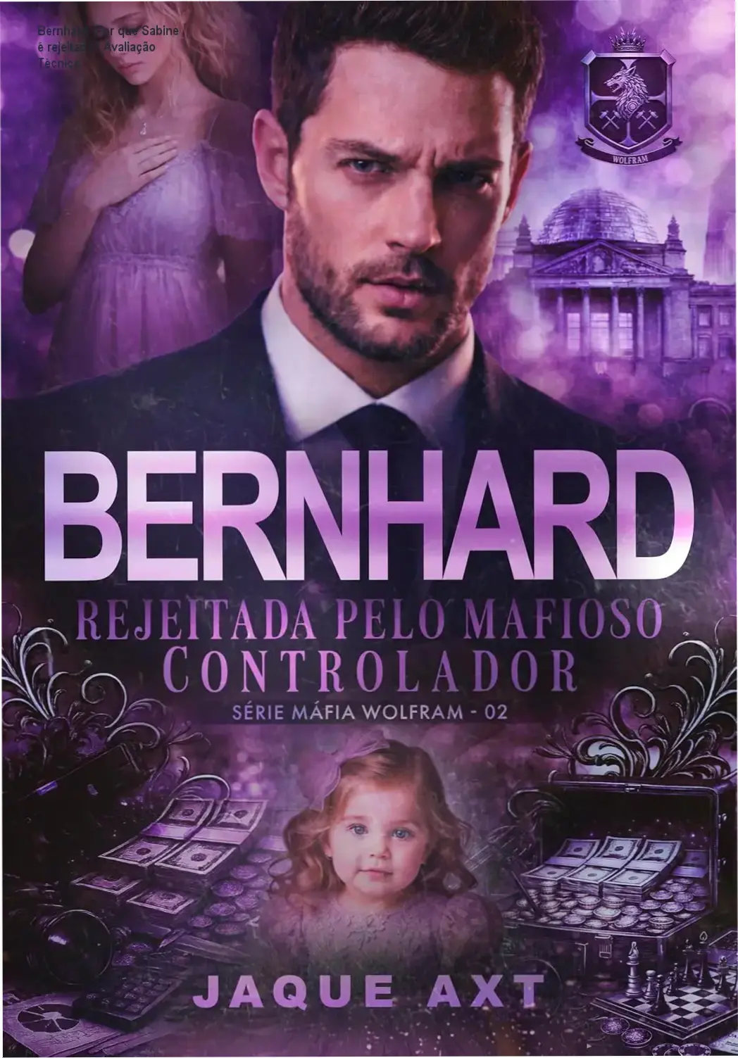 Capa do eBook Bernhard: Rejeitada pelo mafioso controlador – Livro 2 da série Máfia Wolfram