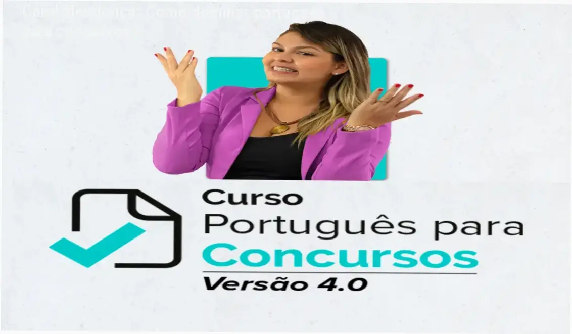 Carol Mendonça apresentando o curso Português para Concursos 4.0, foco em interpretação de texto e gramática para provas