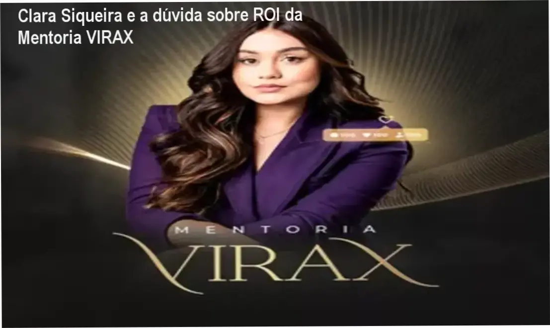 Clara Siqueira apresenta a mentoria VIRAX para autoridade no Instagram