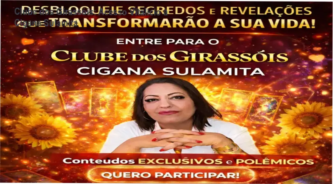 Clube dos Girassóis – acesso vitalício da Cigana Sulamita, conteúdo espiritual exclusivo