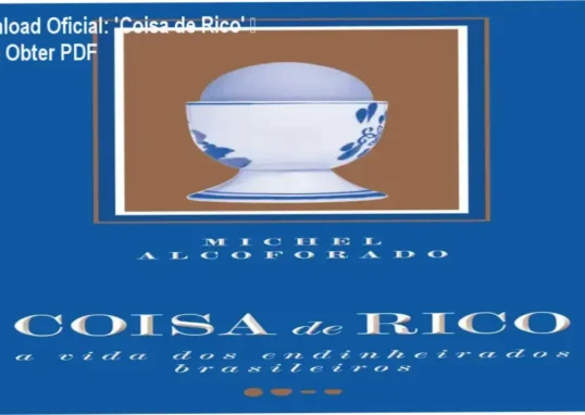 Capa do livro Coisa de Rico de Michel Alcoforado, edição de luxo com análise da elite brasileira