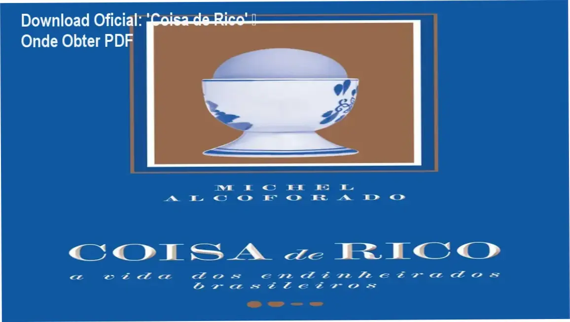 Capa do livro Coisa de Rico de Michel Alcoforado, edição de luxo com análise da elite brasileira