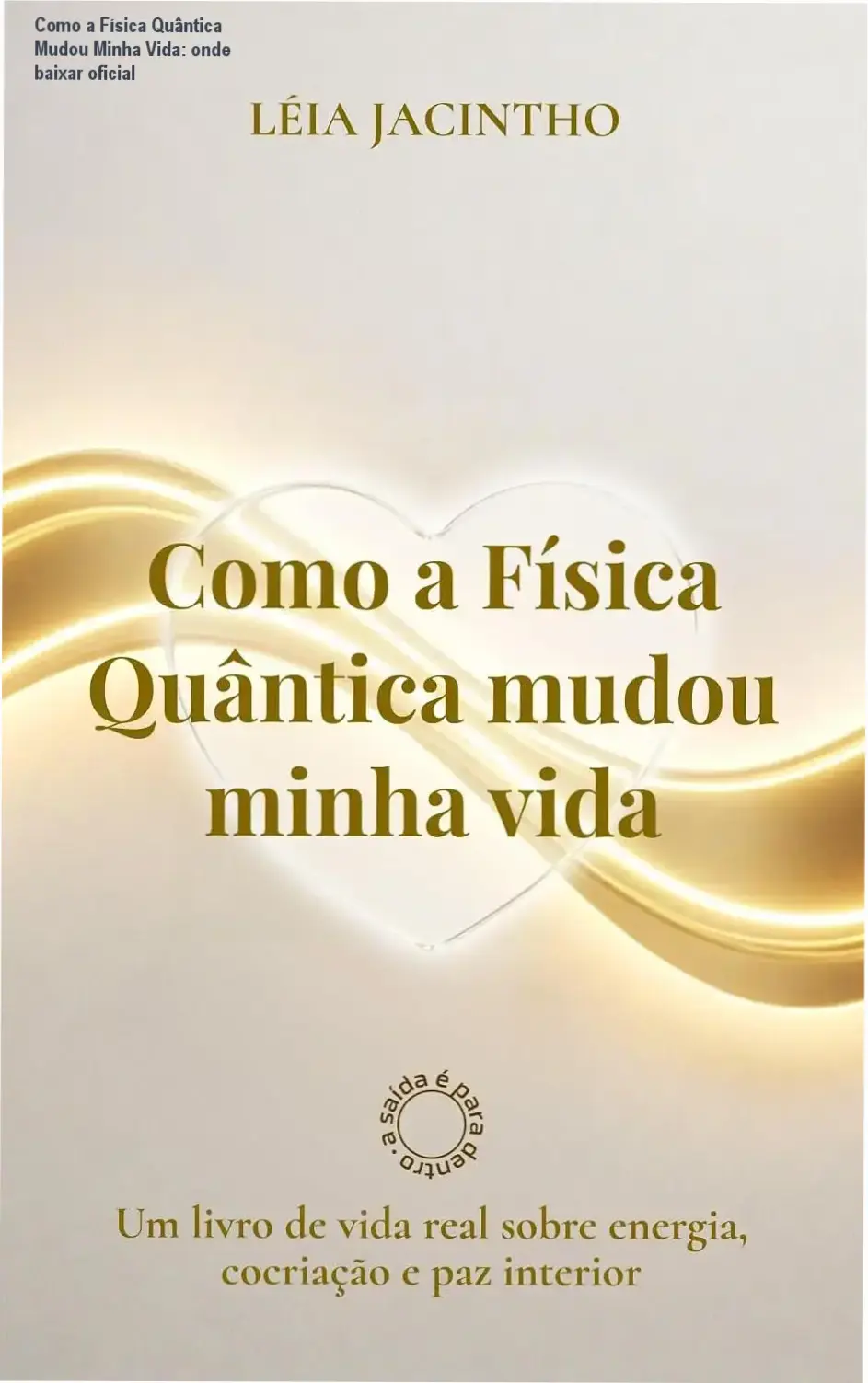 Capa do livro Como a Física Quântica Mudou Minha Vida sobre energia e paz interior