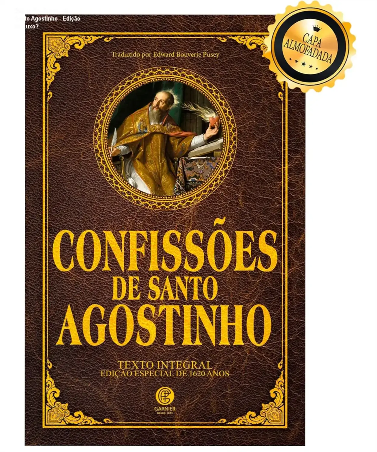 Capa dura almofadada do livro Confissões de Santo Agostinho, edição de luxo, com acabamento elegante e marcador de páginas de fita.