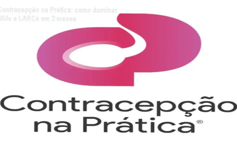 Contracepção na Prática Dr. Lucas e Dra. Cecília – cronograma de 2 meses e carga horária semanal