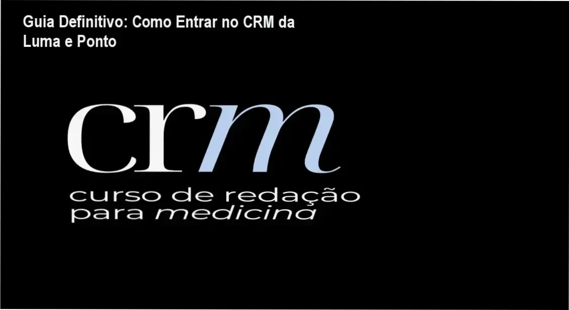 CRM Redação para Medicina da Luma e Ponto – login e acesso à área de membros