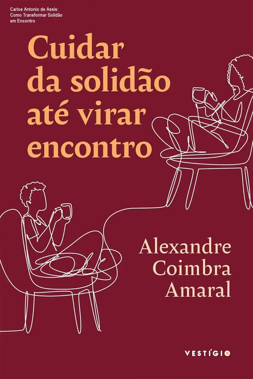 Ilustração que mostra a jornada de solidão à conexão interpessoal proposta por Carlos Antonio de Assis
