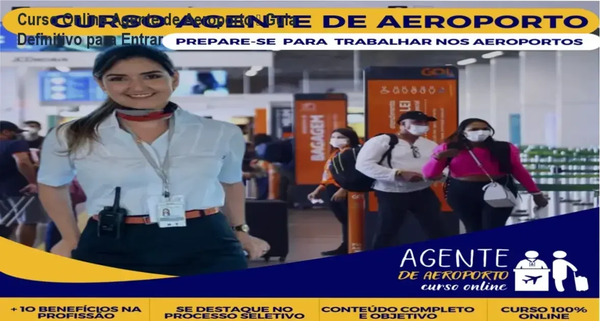 Imagem do Curso Online Agente de Aeroporto mostrando módulos de treinamento e bônus de vagas