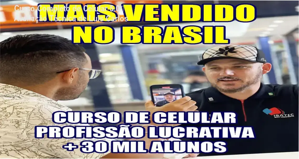 Curso Completo de Manutenção e Conserto de Celulares 5.0 – avaliação completa de Luis Carlos