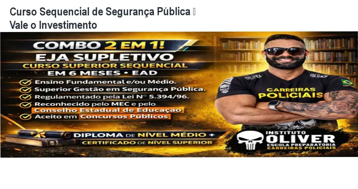 Curso Superior Sequencial de Segurança Pública – resultados rápidos e certificação para concursos