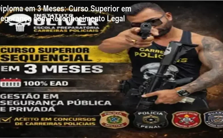 Curso Superior Sequencial em Segurança Pública oferecido pelo Instituto Óliver com certificado digital