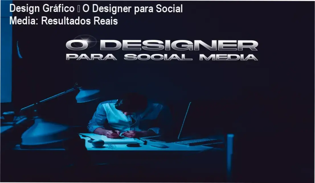 Design Gráfico – O Designer para Social Media de João o Publicitário para designers iniciantes