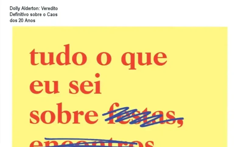 Capa do livro Tudo o que eu sei sobre o amor de Dolly Alderton edição Intrínseca