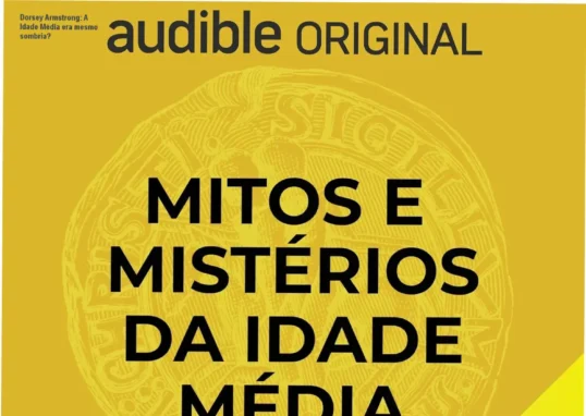 Capa do livro Mitos e mistérios da Idade Média de Dorsey Armstrong
