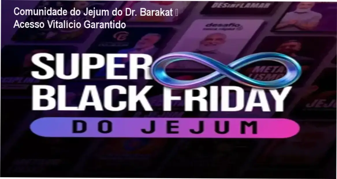 Dr. Barakat – Comunidade do Jejum, acesso vitalício à plataforma de jejum intermitente
