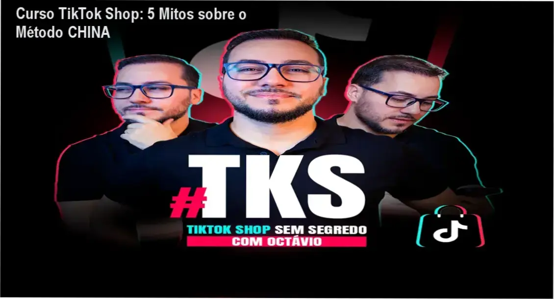 Avaliação técnica do Ecossistema TKS com destaque para o Método CHINA de conversão orgânica no TikTok Shop