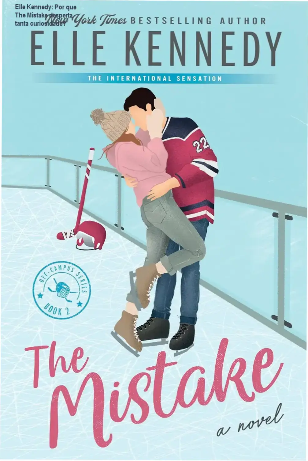 Capa do eBook The Mistake de Elle Kennedy, romance contemporâneo em inglês