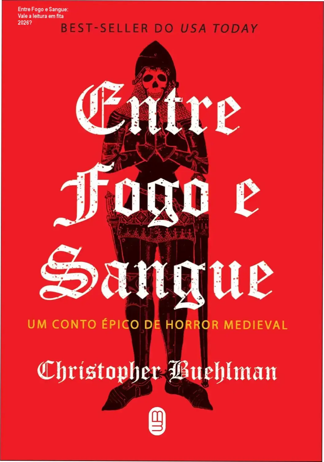 Capa do livro Entre Fogo e Sangue de Christopher Buehlman, edição brasileira 2026 na Morro Branco