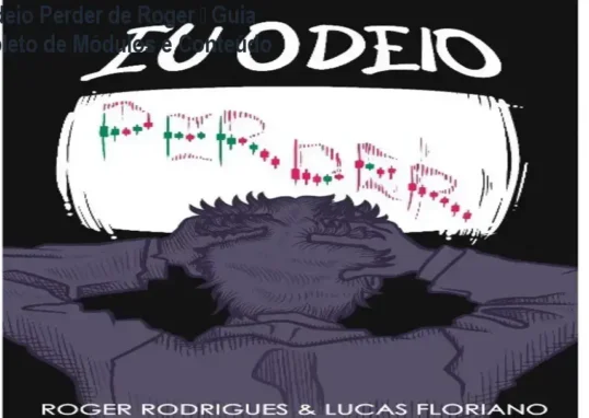Eu Odeio Perder de Roger – módulos, aulas e conteúdo programático