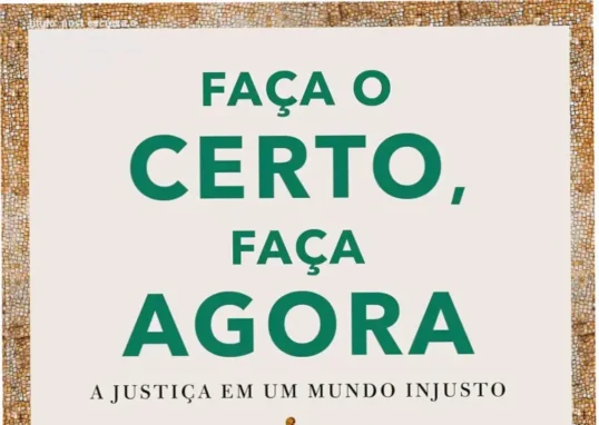 Capa do livro 'Faça o Certo, Faça Agora' sobre virtudes estoicas e justiça, com destaque para o título e nomes dos autores
