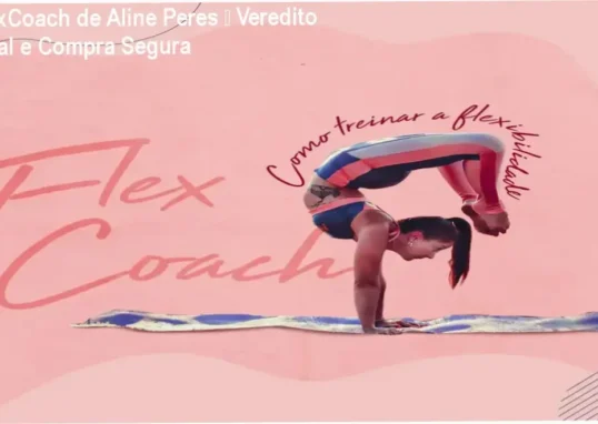 FlexCoach de Aline Peres – conclusão e recomendação de compra