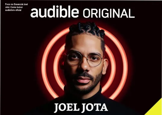 Capa do audiolivro Foco no Essencial de Joel Jota com ícone de download