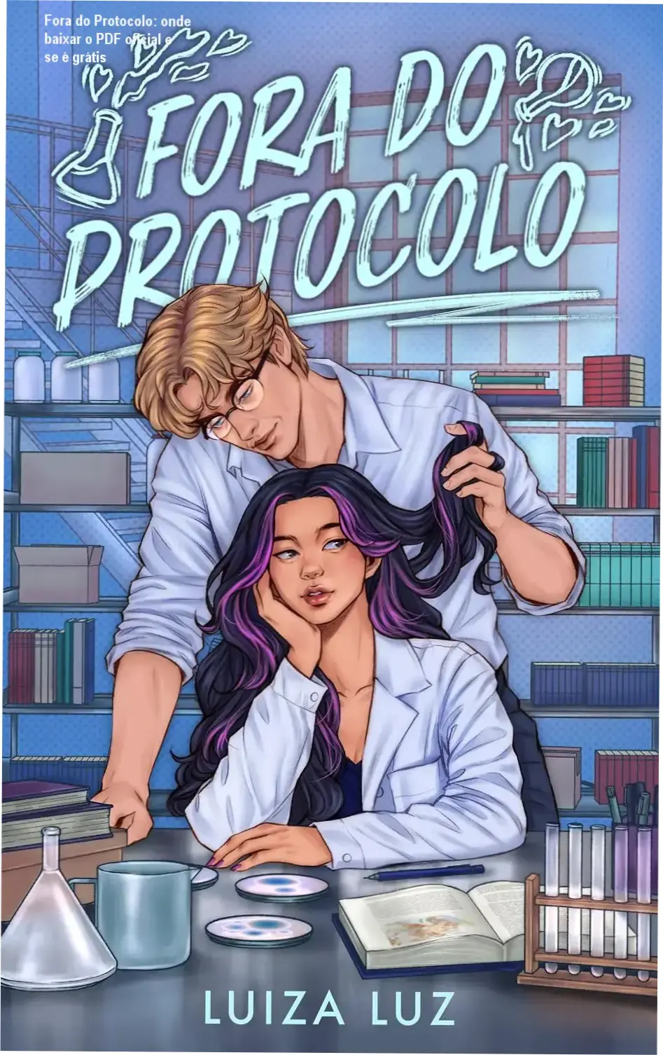 Capa do livro Fora do Protocolo de Luiza Luz ambientado em Harvard