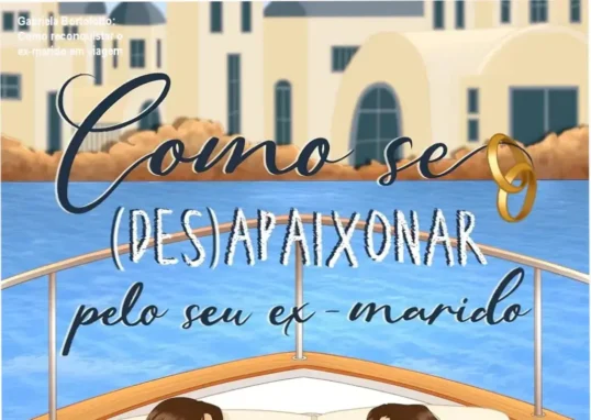 Capa do eBook Como Se (Des)Apaixonar Pelo Seu Ex-Marido de Gabriela Bortolotto