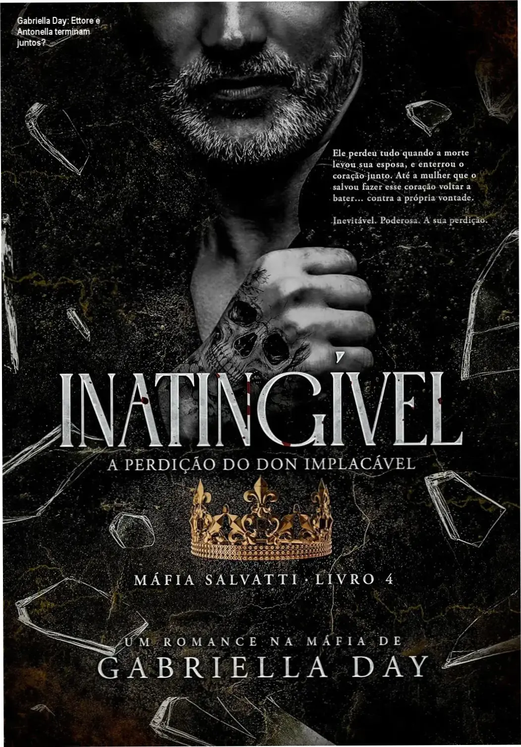 Capa do livro INATINGÍVEL de Gabriella Day com Ettore e Antonella da máfia Salvatti