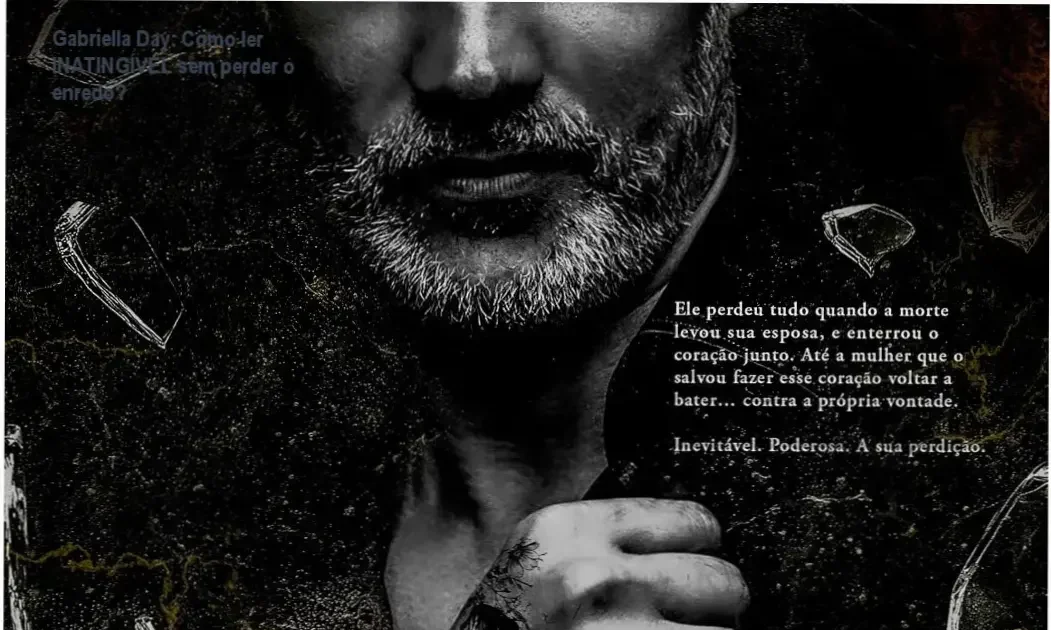Capa do livro INATINGÍVEL de Gabriella Day com o Don implacável da máfia