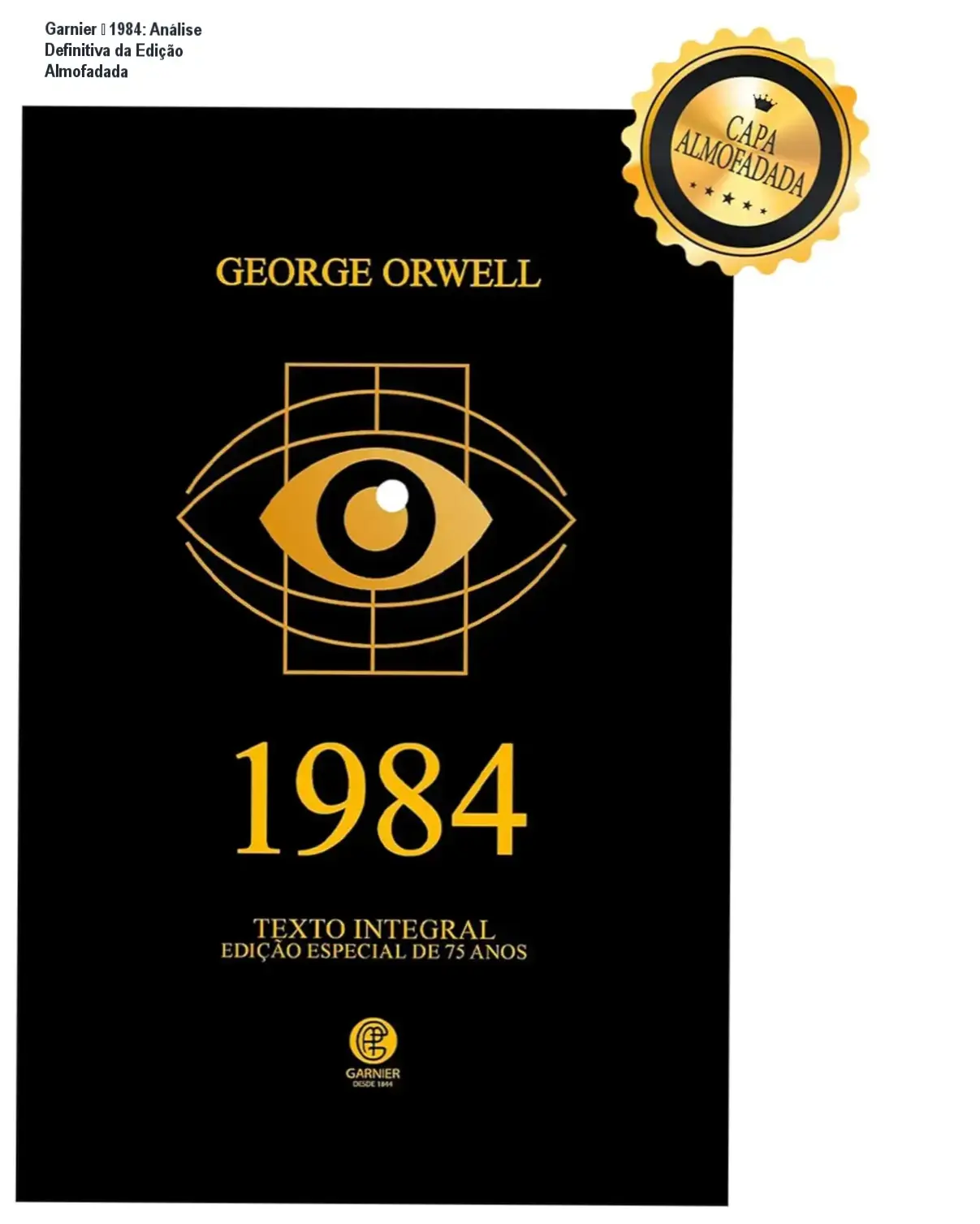 Edição de luxo de '1984' com capa almofadada e detalhes em hot-stamping