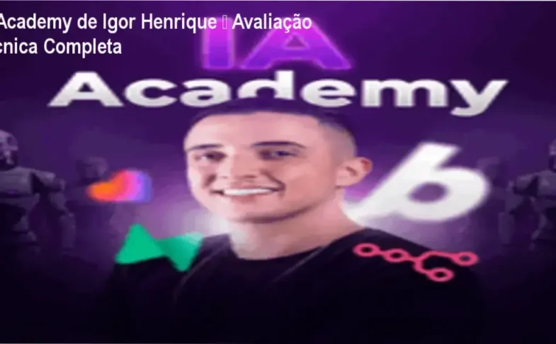 IA Academy de Igor Henrique análise completa