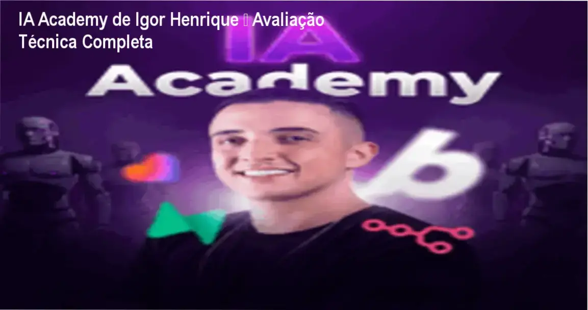IA Academy de Igor Henrique análise completa