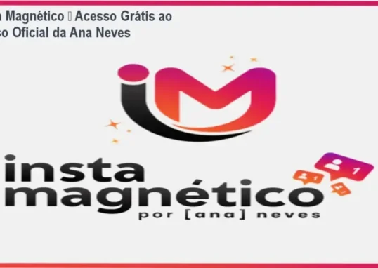 Insta Magnético da Ana Neves – download gratuito e licença oficial