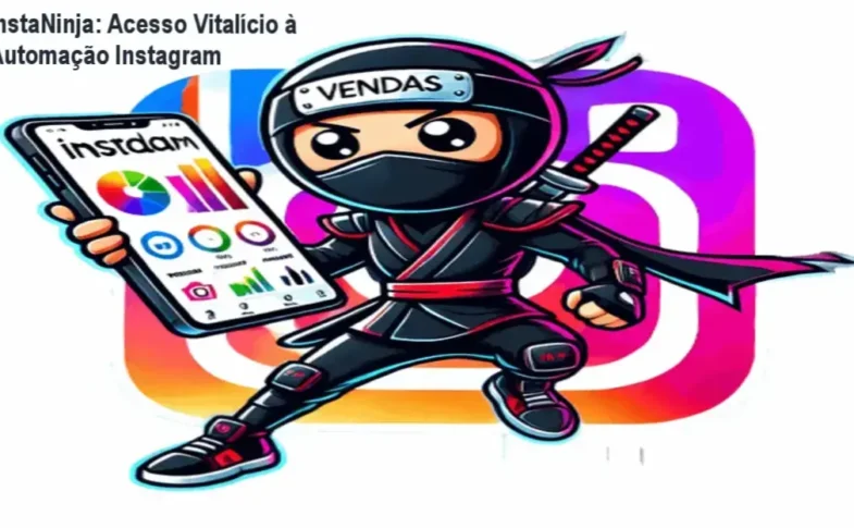 InstaNinja acesso vitalício – automação completa do Instagram